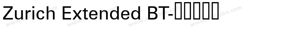 Zurich Extended BT字体转换